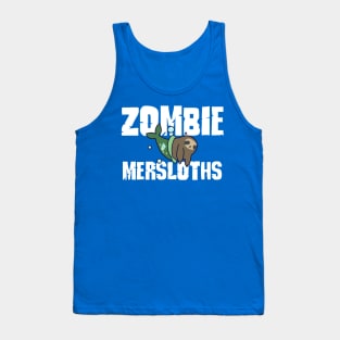 Zombie MerSloth Tank Top